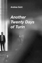 Andrea Gohl: Another Twenty Days of Turin /anglais