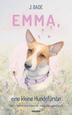 Emma, eine kleine Hundefürstin
