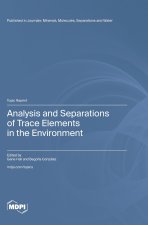 Analysis and Separations of Trace Elements in the Environment