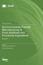 Environmentally Friendly Manufacturing of Food Additives and Functional Ingredients