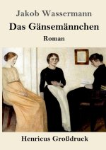 Das Gänsemännchen (Großdruck)