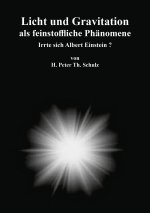 Licht und Gravitation als feinstoffliche Phänomene