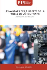 LES AVATARS DE LA LIBERTÉ DE LA PRESSE EN CÔTE D'IVOIRE