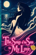 The Songs of the Seas to My Love