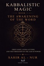 Kabbalistic Magic - Book 1
