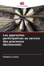 Les approches participatives au service des processus décisionnels