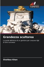 Grandezza scultorea