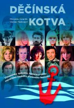 Děčínská kotva - Vzpomínky zpěváků, historie a rarity největšího českého písňového festivalu