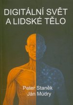 Digitální svět a lidské tělo