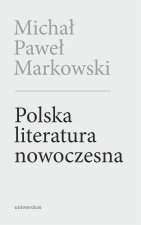 Polska literatura nowoczesna. Leśmian, Schulz, Witkacy wyd. 2