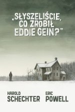 Słyszeliście, co zrobił Eddie Gein? wyd. 2