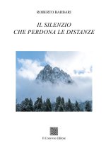 silenzio che perdona le distanze