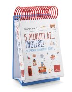 5 minuti di... inglese! Per imparare giorno dopo giorno