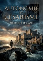 AUTONOMIE ET CESARISME