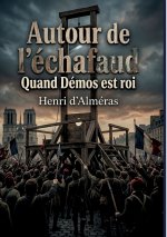 AUTOUR DE ECHAFAUD QUAND DEMOS EST ROI
