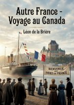 AUTRE FRANCE VOYAGE AU CANADA
