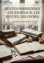 BEVUES PARISIENNES JOURNAUX REVUES LIVRE
