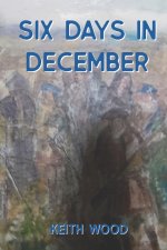 Six Days in December