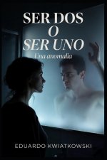 Ser dos o ser uno