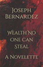 Wealth No One Can Steal