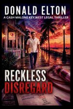 Reckless Disregard