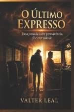 O ÚLTIMO EXPRESSO