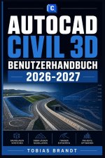 AUTOCAD CIVIL 3D BENUTZERHANDBUCH 2026-2027