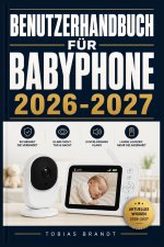 BENUTZERHANDBUCH FÜR BABYPHONE 2026 2027