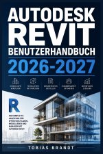 AUTODESK REVIT BENUTZERHANDBUCH 2026-2027