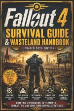 Fallout 4 Survival Guide & Wasteland Handbook (Updated 2026 Edition)