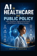 AI in Healthcare and Public Policy