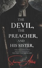 The Devil, The Preacher, And His Sister