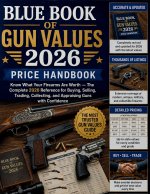 BLUE BOOK OF GUN VALUES 2026 PRICE HANDBOOK