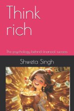 Think rich