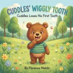 Cuddles' Wiggly Tooth