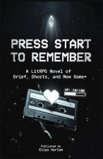 Press Start to Remember