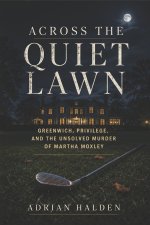 Across the Quiet Lawn