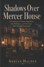 Shadows Over Mercer House