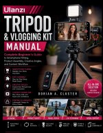 Ulanzi Tripod and Vlogging Kit Manual