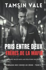 Pris entre deux frères de la mafia