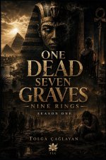 ONE DEAD SEVEN GRAVES