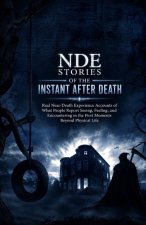 NDE Stories of the Instant After Death