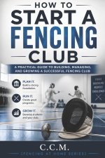 How to Start a Fencing Club