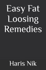 Easy Fat Loosing Remedies