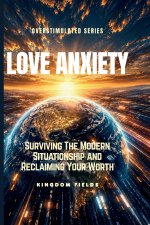 LOVE ANXIETY