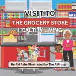 Visit To The Grocery Store