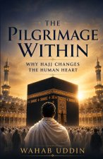 THE PILGRIMAGE WITHIN