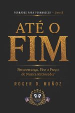 ATÉ O FIM