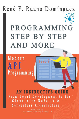 PROGRAMMING STEP BY STEP AND MORE - Book 7