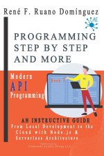 PROGRAMMING STEP BY STEP AND MORE - Book 7